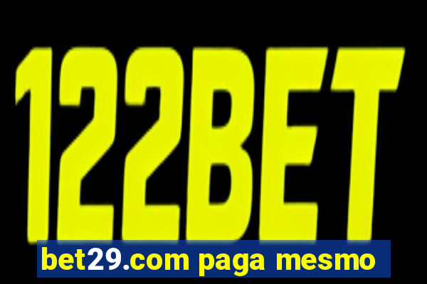 bet29.com paga mesmo